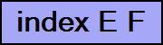 index E F